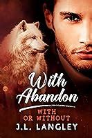 Read Online With Abandon Or Without 3 Jl Langley 