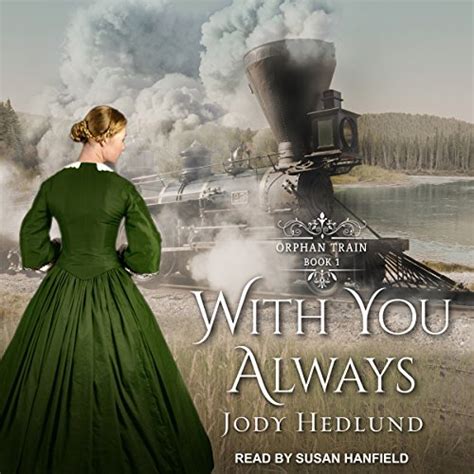 Read Online With You Always Orphan Train Book 1 