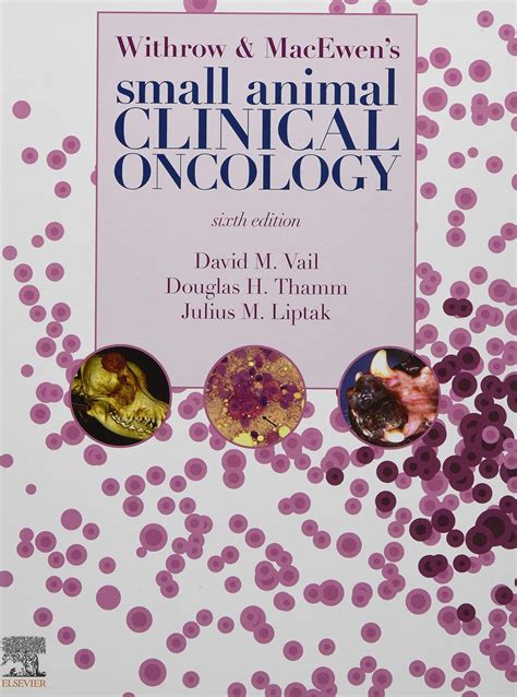 Withrow And Macewen S Small Animal Clinical Oncolo