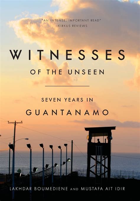 Read Online Witnesses Of The Unseen Seven Years In Guantanamo 
