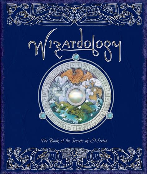 Full Download Wizardology The Book Of The Secrets Of Merlin Ology Series 