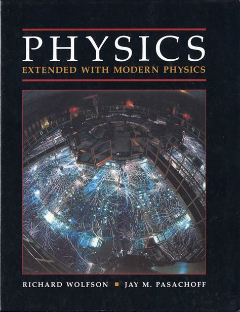 Wolfson And Pasachoff Physics With Modern Physics