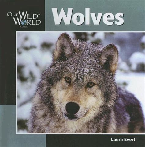wolves our wild world