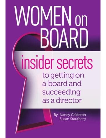 Read Women On Board Insider Secrets To Getting On A Board And Succeeding As A Director 