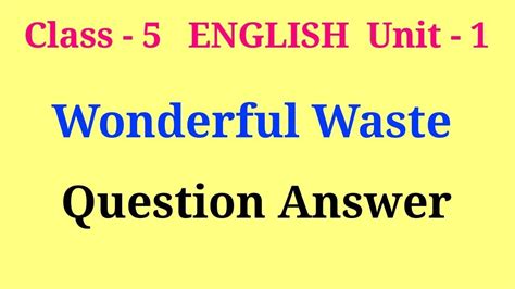 Wonderful Waste Question Answer
