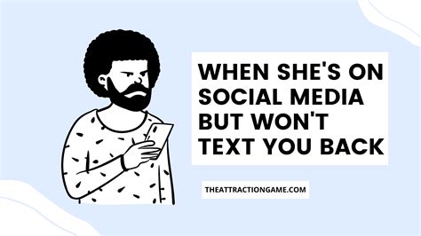 wont text back but on social media will