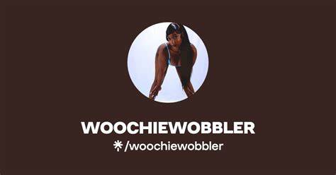 woochiewobbler onlyfans