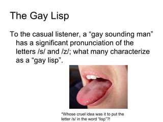 word for gay lisp