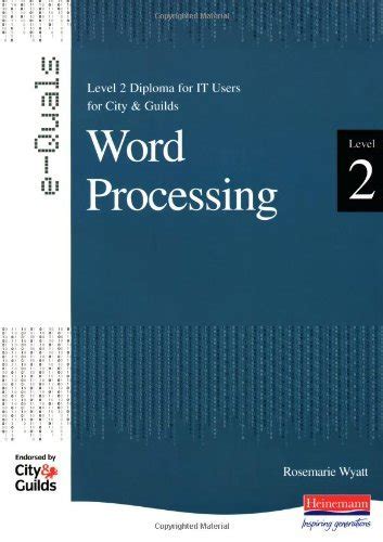 Word Processing Level 2 Diploma For It Users For City And Guilds E Quals Office 2000 City Guilds E Quals Level 2