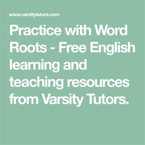 Word Roots Varsity Tutors Root Words Worksheet High School - Root Words Worksheet High School