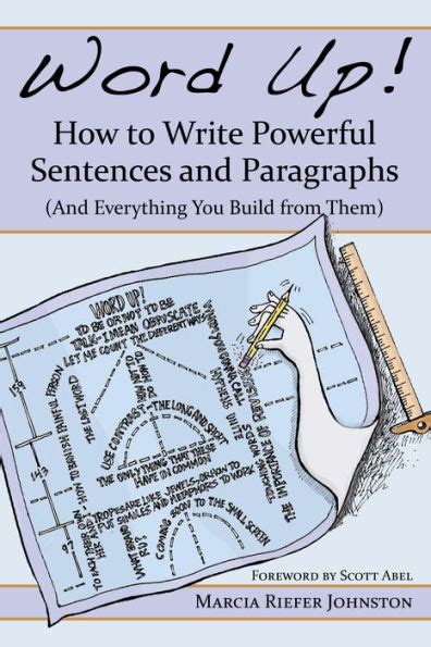 Download Word Up How To Write Powerful Sentences And Paragraphs Everything You Build From Them Marcia Riefer Johnston 