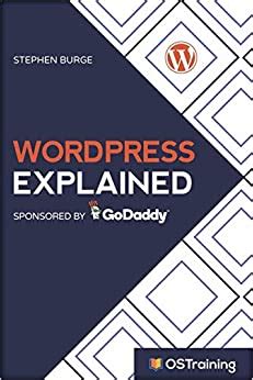WordPress Explained: Your Step-by-Step Guide to WordPress (2019 Edition)