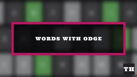 words ending with "odge" - Words with "odge" letters at the end - Word ...