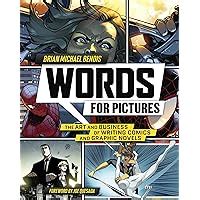Read Online Words For Pictures The Art And Business Of Writing Comics Graphic Novels Brian Michael Bendis 