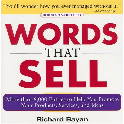 Read Online Words That Sell Revised And Expanded Edition The Thesaurus To Help You Promote Your Products Services And Ideas 