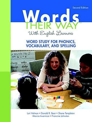 Read Online Words Their Way With English Learners Word Study For Phonics Vocabulary And Spelling 2Nd Edition Words Their Way Series 