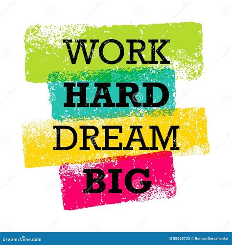 Work Hard Dream Big