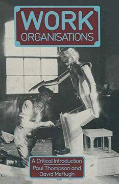 work organisations a critical introduction