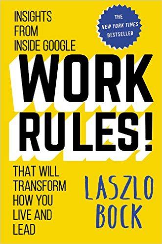Work Rules Laszlo Bock