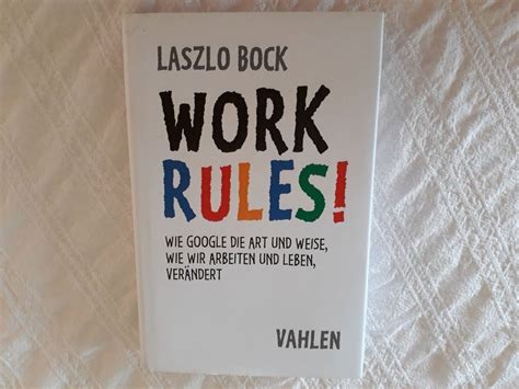work rules wie google die art und weise wie wir l