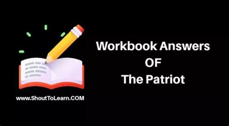 Workbook Answers Of The Patriot Shout To Learn The Patriot Worksheet - The Patriot Worksheet