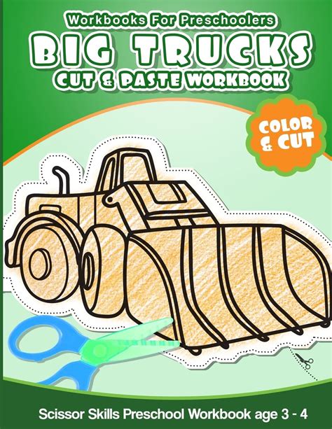 Workbooks For Preschoolers Big Trucks Cut Amp Paste Cut And Paste Workbooks - Cut And Paste Workbooks