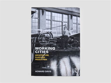working cities architecture place and production