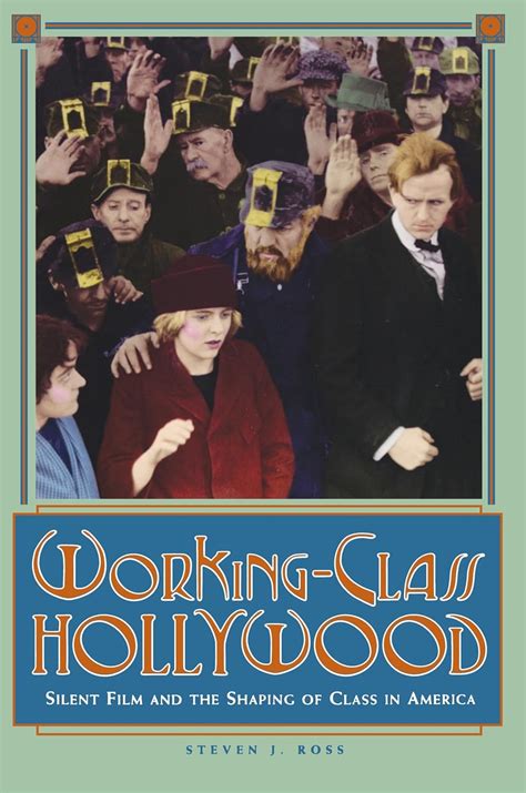 Working Class Hollywood By Ross Steven J 1999 Paperback