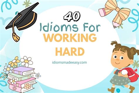 Working Hard Idioms