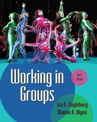 Working In Groups 6th Edition Textbooks Com