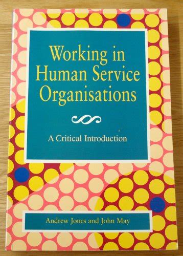 Read Working In Human Service Organisations A Critical Introduction 