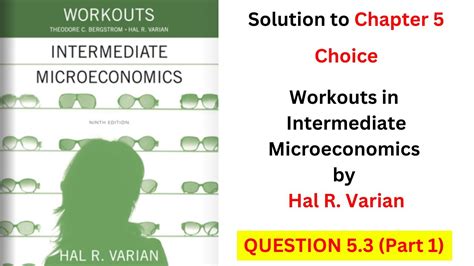 Download Workouts Intermediate Microeconomics Varian Answers 