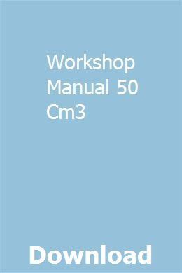 Workshop Manual 50 Cm3