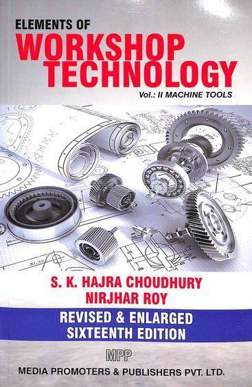 workshop technology hajra choudhary machine tools