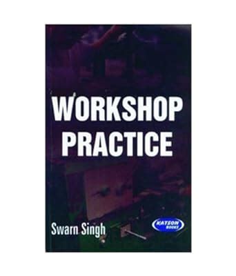 Download Workshop Practice By Swaran Singh 