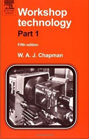Read Online Workshop Technology By Waj Chapman File 