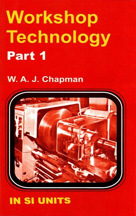 Full Download Workshop Technology Part 1 By Chapman 