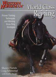 world class reining proven techniques and winning