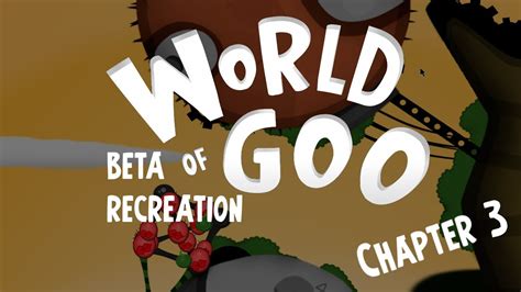 World Of Goo Walkthrough Chapter 3
