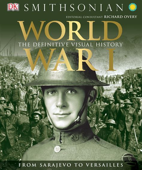Read Online World War I The Definitive Visual History From Sarajevo To Versailles Rg Grant 