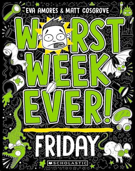 Worst Week Ever Friday