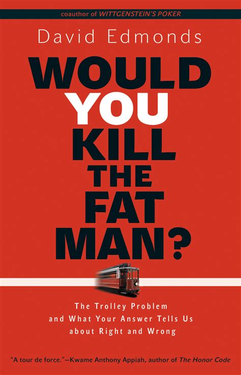 Read Would You Kill The Fat Man By David Edmonds 