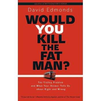 Read Would You Kill The Fat Man By David Edmonds 