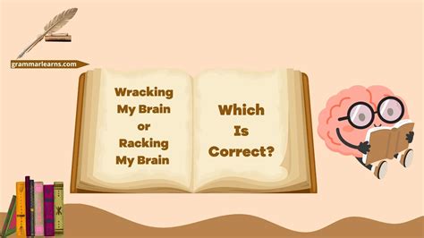 Wracking My Brain