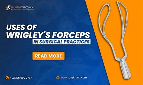 Wrigley's Forceps Uses