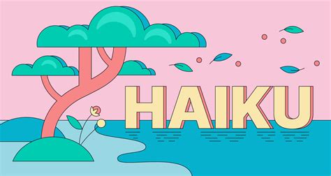 write a haiku