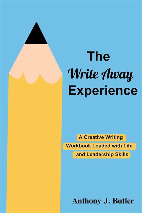 Write Away A Workbook Of Creative And Narrative Writing Prompts Captivate Educate