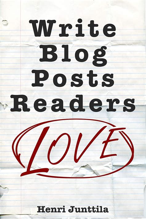 Write Blog Posts Readers Love A Step By Step Guide