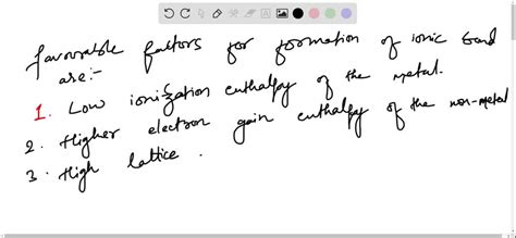 Write The Favourable Factors For The Formation Of Ionic Bond