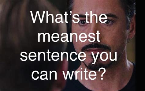 Write The Meanest Sentence U Can Sentence Writing - Sentence Writing